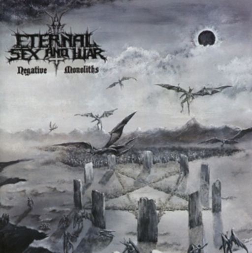 Eternal Sex And War – Negative Monoliths
