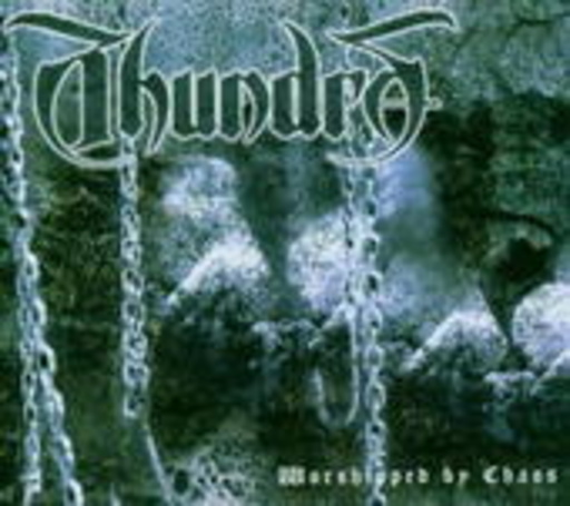 Thundra – Worshipped By Chaos
