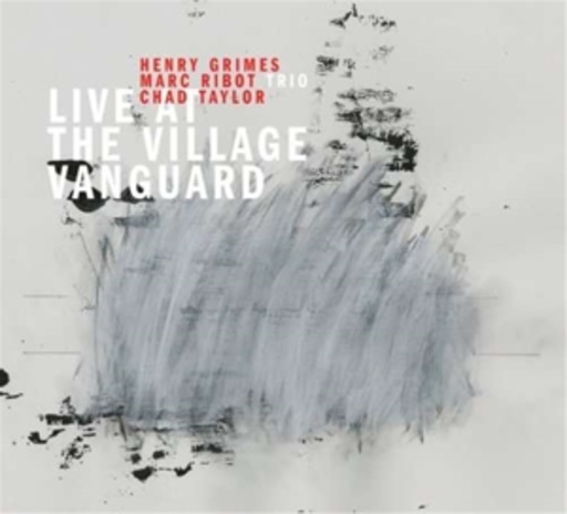 Marc Ribot Trio – Live At The Village Vanguard