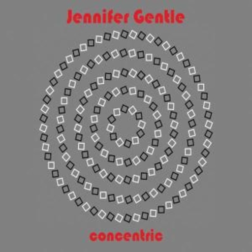 Jennifer Gentle – Concentric