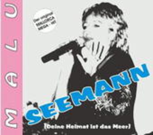 Malu – Seemann (Deine Heimat ist das Meer)
