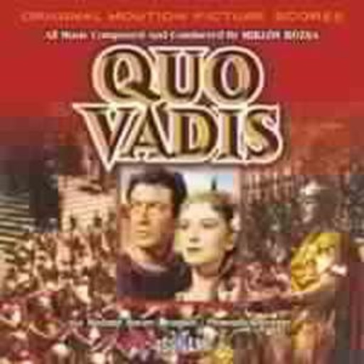 Miklos Rozsa – Quo Vadis
