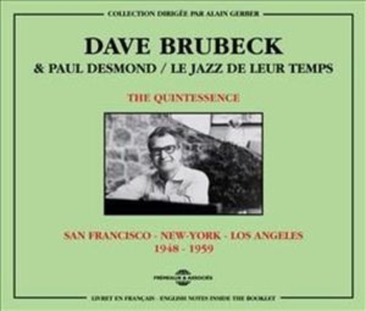 Dave Brubeck & Paul Desmond – Le Jazz De Leur Temps: San Francisco - New York - Los Angeles 1948-1959