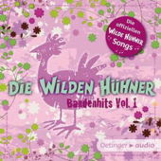 Diverse – Die wilden Hühner - Bandenhits Vol. 1