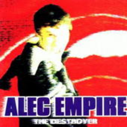 Alec Empire – The Destroyer