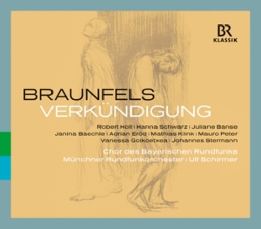 Ulf Schirmer/Chor des Bayerischen Rundfunks etc. – Verkündigung