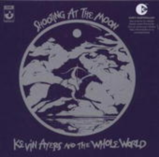 Kevin Ayers – Shooting At The Moon
