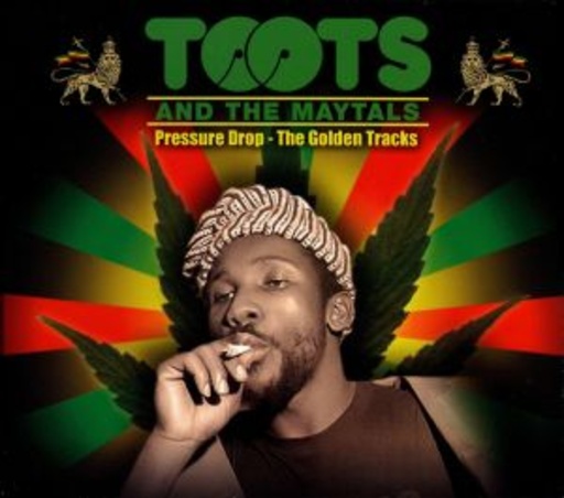 Toots & The Maytals – Pressure Drop - The Golden Tracks