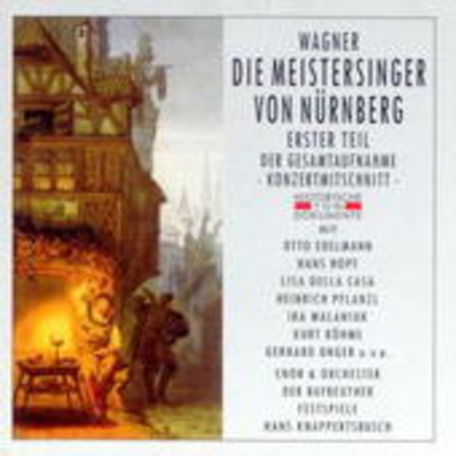 Hans Knappertsbusch/Otto Edelmann/Hans Hopf/... – Die Meistersinger von Nürnberg - Erster Teil (deutsche GA/Bayreuth)