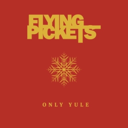 Flying Pickets – Only Yule