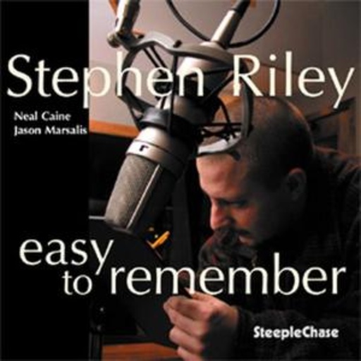Stephen Riley – Easy To Remember