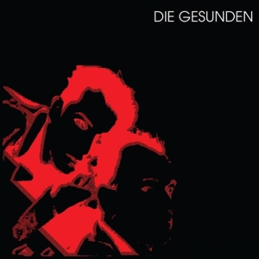 Die Gesunden – Die Gesunden