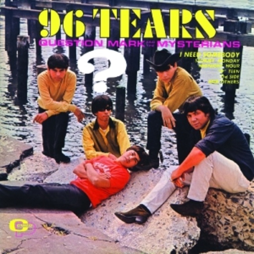 Question Mark & Mysterian – 96 Tears