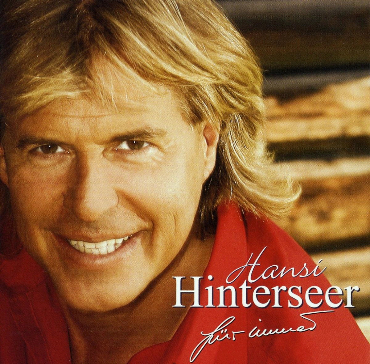 Hansi Hinterseer – Für immer