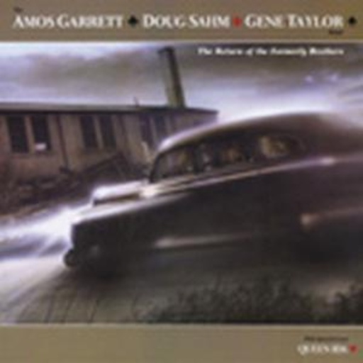 Amos Garrett/Doug Sahm/Gene Taylor – The Return Of The Formerly Brothers