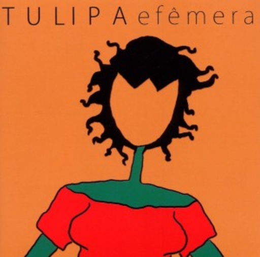 Tulipa – Efêmera