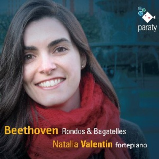 Natalia Valentin – Beethoven: Rondos & Bagatelles