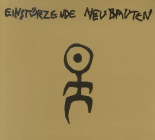 Einstürzende Neubauten – Kollaps