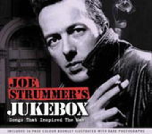 Diverse – Joe Strummer's Jukebox: Songs That Inspired The Man