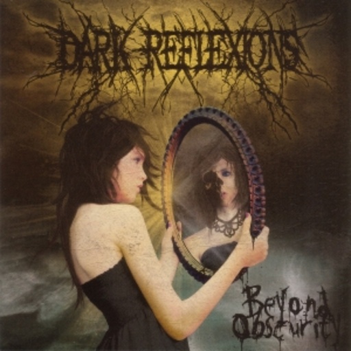 Dark Reflexions – Beyond Obscurity