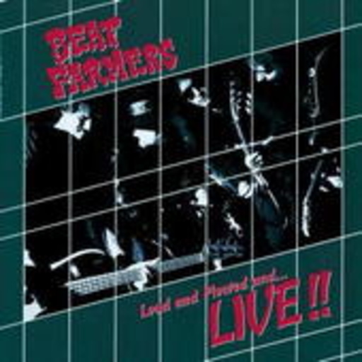 Beat Farmers – Loud & Plowed and... Live!