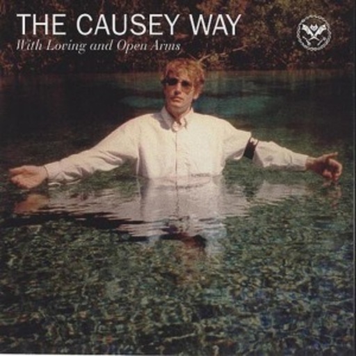 Causey Way – With Loving And Open Arms