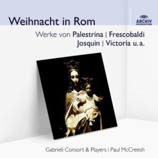 Paul McCreesh/Gabrieli Consort & Players – Weihnacht in Rom
