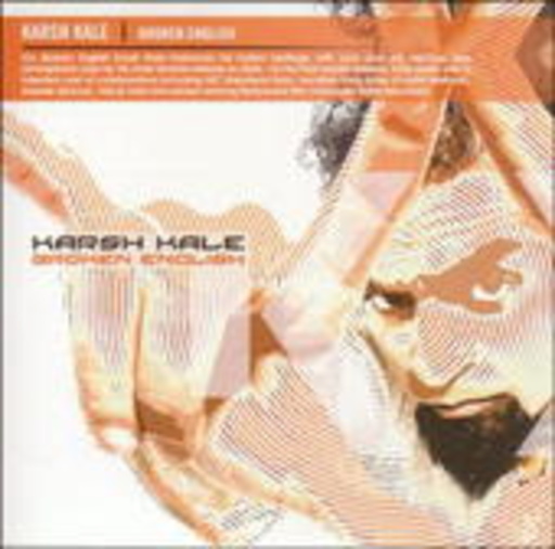 Karsh Kale – Broken English