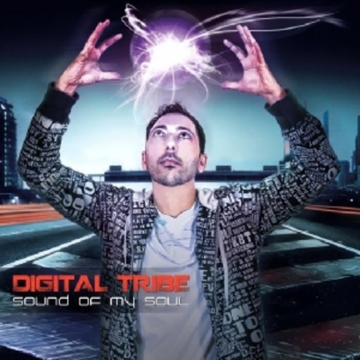 Digital Tribe – Sound Of My Soul