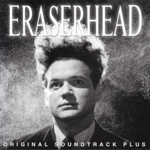 David Lynch & Alan Splet – Eraserhead