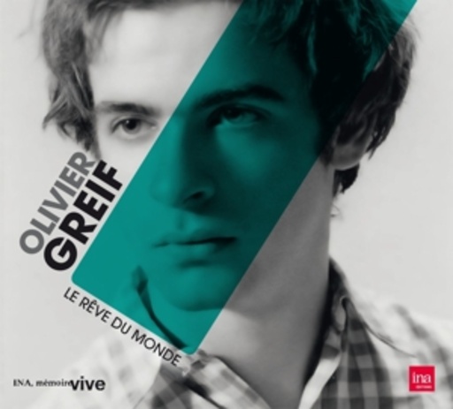 Olivier Greif – Le Rêve Du Monde