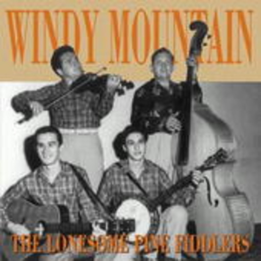 The Lonesome Pine Fiddlers – Windy Mountain