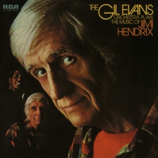 Gil Evans – Plays The Music Of Jimi Hendrix
