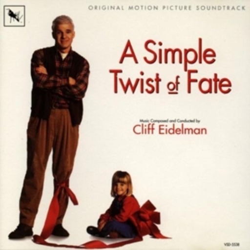 Cliff Eidelman – Der Zufalls-Dad/A Simple Twist Of Fate