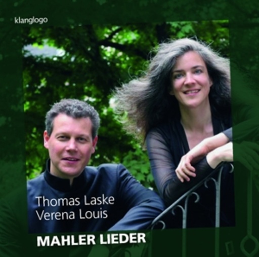 Thomas Laske/Verena Louis – Mahler Lieder