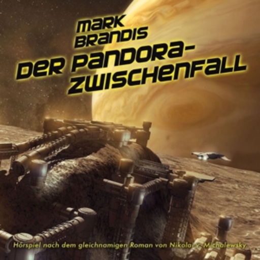 Mark Brandis – Der Pandora-Zwischenfall (32)
