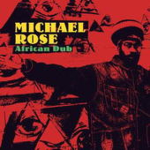Michael Rose – African Dub