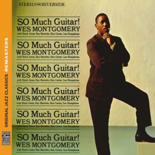 Wes Montgomery – So Much Guitar! (OJC Remasters)