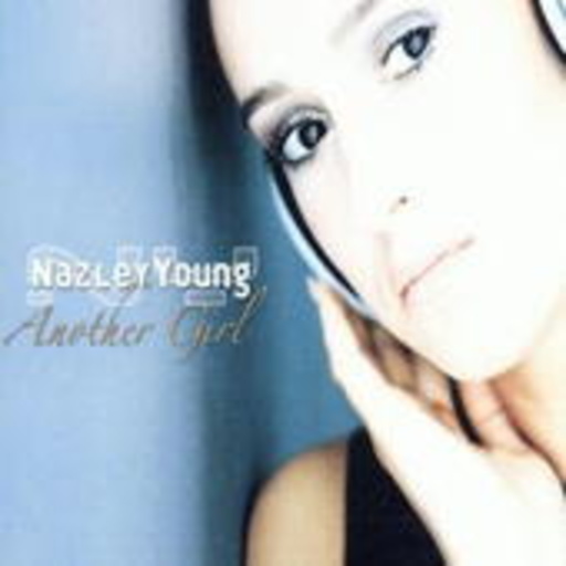 Nazley Young – Another Girl