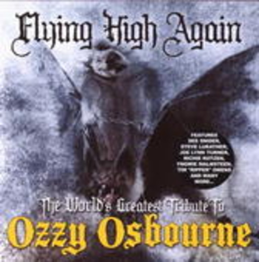 Diverse – Flying High Again: The Worlds Greatest Tribute To Ozzy Osbourne