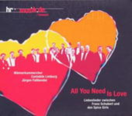 Jürgen Faßbender/Männerkammerchor Cantabile Limburg – All You Need Is Love - Liebeslieder zwischen Schubert und Spice Girls