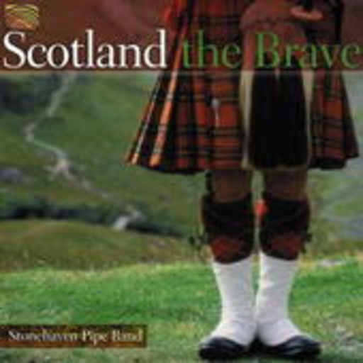 Stonehaven Pipe Band – Scotland The Brave