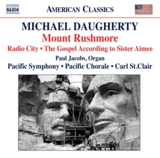 Paul Jacobs/Pacific Symphony – Mount Rushmore