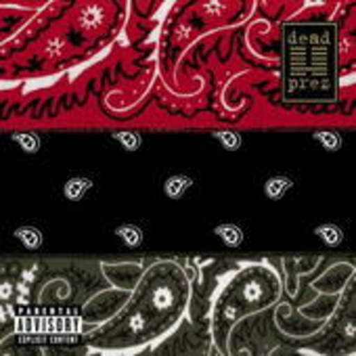 Dead Prez – RBG - Revolutionary But Gangsta