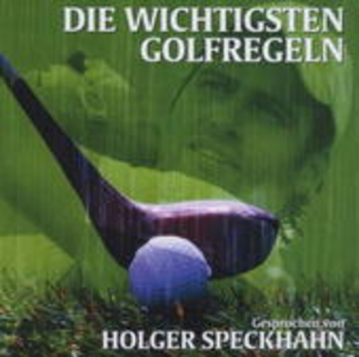 Holger Speckhahn – Die wichtigsten Golfregeln