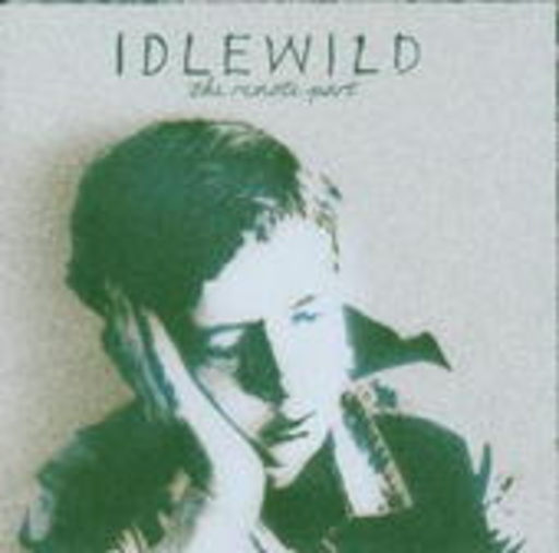 Idlewild – The Remote Part