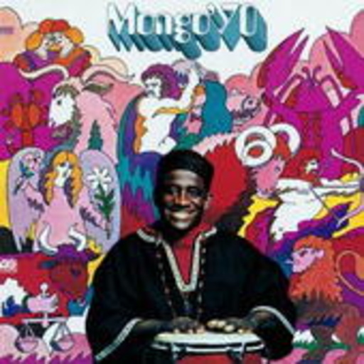 Mongo Santamaria – Mongo '70 (Digitally Remastered)
