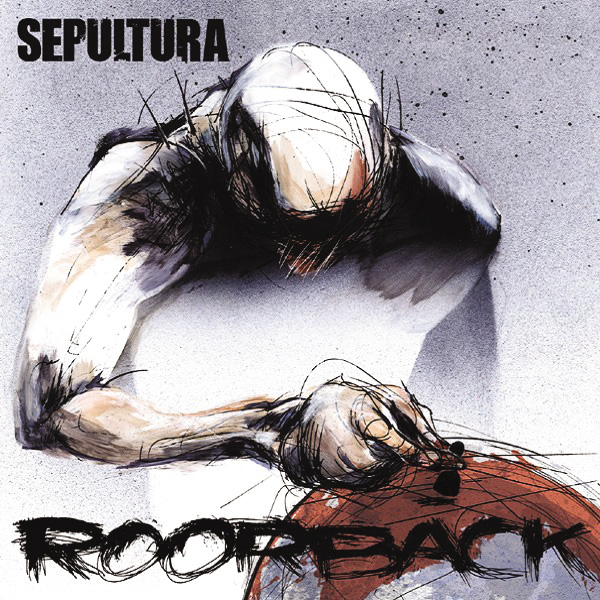 Sepultura – Roorback