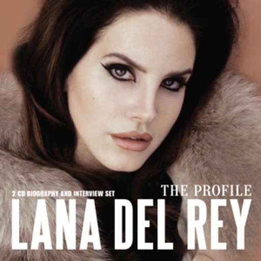 Lana Del Rey – The Profile
