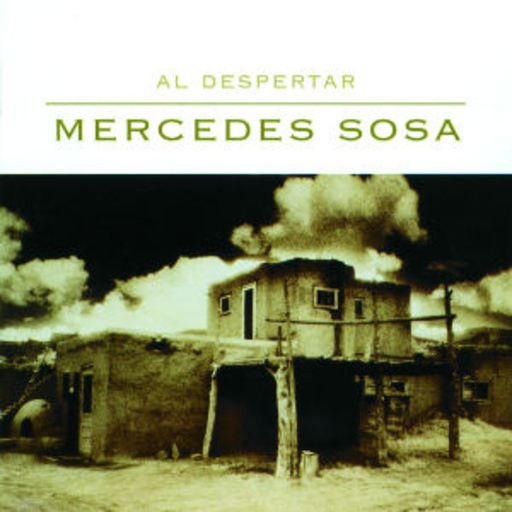 Mercedes Sosa – Al Despertar
